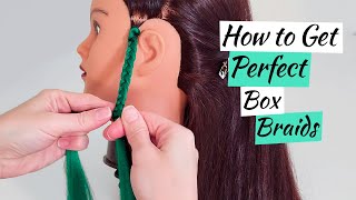 How to Get Neat \u0026 Perfect Box Braids / Step-by-Step Guide