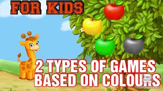 #colours  # kids 2 TYPES OF GAMES BASED ON\