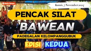 Pencak Silat Bawean di Padegalan Kelompanggubuk (Edisi Kedua)