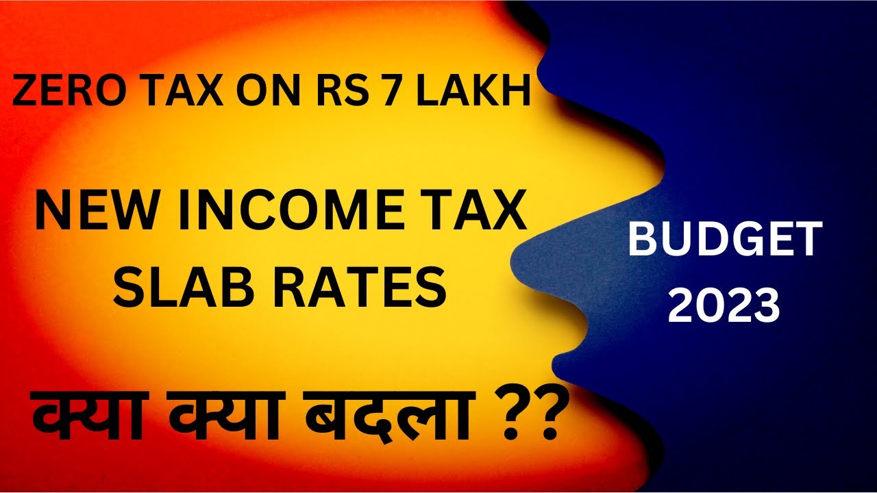 New Income Tax Slab Rate In Budget 01/02/2023 For FY 2023-24 & AY 2024 ...