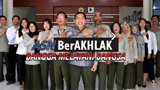 ASN BerAKHLAK, Bangga Melayani Bangsa