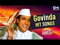 Govinda Hit Songs  - Video Jukebox | Evergreen Romantic Video Songs | Hindi Love Songs | 90s Hits