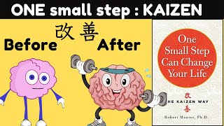 Kaizen in Hindi | ONE small step can change your life - Book summary in Hindi |  Robert Maurer