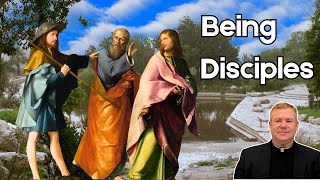 Being Disciples | Daily Discipleship with Father Kirby