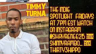 #timmyturner TIMMY TURNA PHILLY RAPPER \u0026 LYRICIST WITH HOST SHAY RENEE ON THE INDIE SPOTLIGHT PHILLY