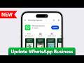 How To Update WhatsApp Business on Android/iPhone (2025)
