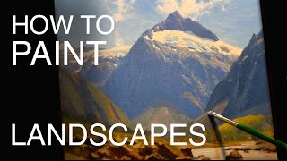 How To Paint Landscapes: EPISODE SIX - New Zealand Mountain Scenes