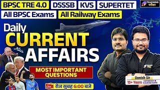 BPSC TRE 4.0 Current Affairs | BPSC 4 Current Affairs 2025 | Current Affairs Today for KVS, DSSSB