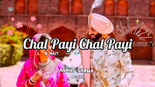 R Nait - Chal Payi Chal Payi lyrics✨Latest Punjabi Songs 2022🥀Anant Varma