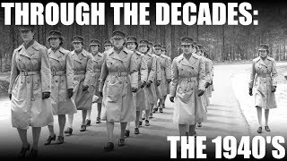 Through the Decades | The 1940's