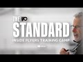 The Standard: Inside Flyers Training Camp, Part I