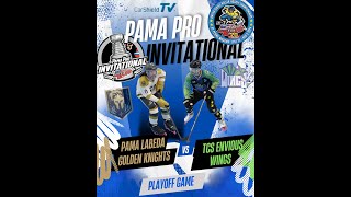 2024 PAMA Pro Invitational Playoff Game (PAMA Labeda Golden Knights vs. TCS Envious Wings)