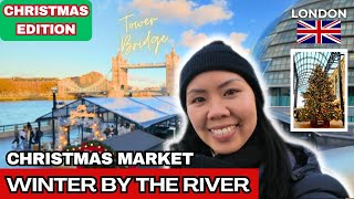 Explore Winter by the River, London Bridge Christmas Market 🎄✨