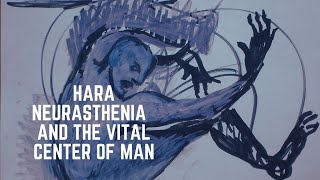 SOF Broadcast 22 - Neurasthenia, Hara, Reinvigorating the Vital Center of Man