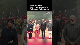 Delhi: Singapore President Shanmugaratnam And Wife Meets PM Modi and President Murmu #shorts