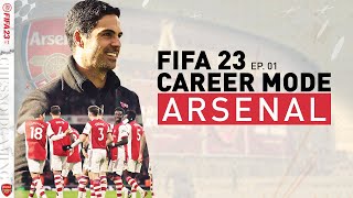 FIFA 23 | Arsenal Career Mode Ep1 - ALL OR NOTHING ARSENAL!!