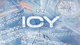 1312 - ICY (feat. Bogdan Bonaț, Bogău, Alaskan, Mekker)