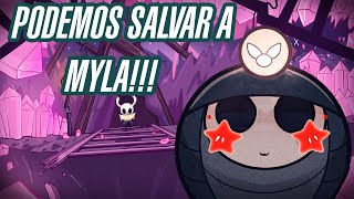 Os enseño como SALVAR A MYLA | Hollow Knight