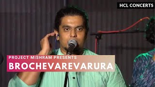 Brochevarevarura by Project Mishram - HCL Concerts