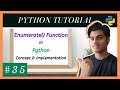 Python Enumerate Function | Concept and Implementation | Python Tutorials For Absolute Beginners