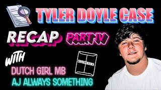 TYLER DOYLE 🔍 PART 4️⃣ RECAP THE TRUTH