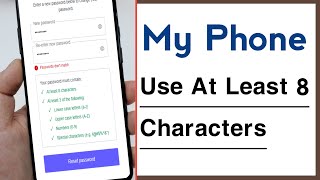 Use At Least 8 Characters One Uppercase Letter One Lowercase Letter And One Number in Your Password