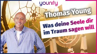 Was deine Seele dir im Traum sagen will ☝️ | Thomas Young