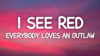Download I See Red - Everybody Loves An Outlaw (Lyrics) mp3