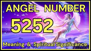 5252 Angel Number: Meaning and Spiritual Significance 💕
