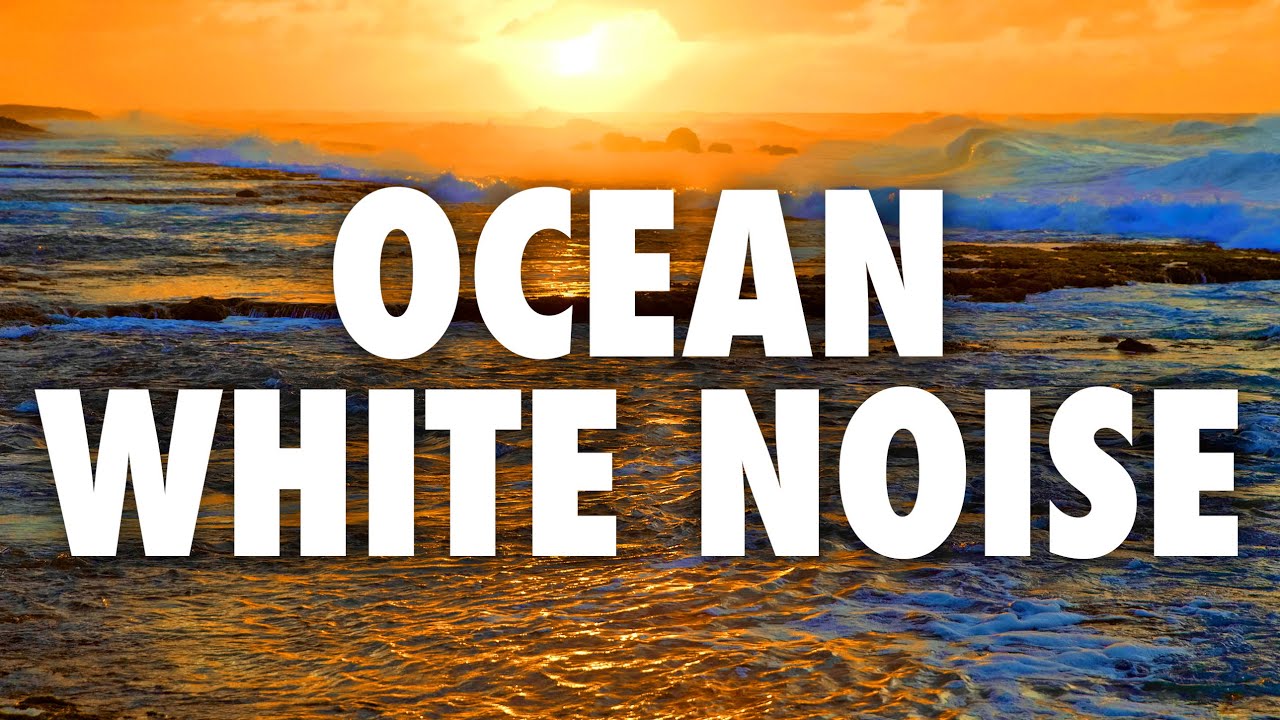 Ocean Waves White Noise For Sleeping 10 Hours Youtube