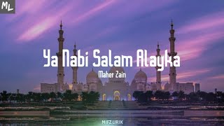 Maher Zain - Ya Nabi Salam Alayka (Lirik) 'anta nurullahi fajran'