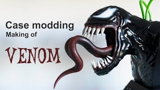 Venom Case Mod - Making of