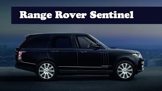 Range Rover Sentinel, first armored Land Rover to be fully engineered by SVO