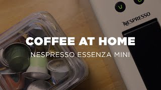 How I Make Coffee at Home | Nespresso Essenza Mini