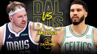 Dallas Mavericks vs Boston Celtics Full Game Highlights | January 22, 2024 | FreeDawkins