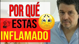 ¿Por qué estoy INFLAMADO? Si te has hecho esta pregunta, AQUÍ TE RESPONDO