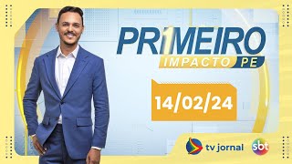 PRIMEIRO IMPACTO AO VIVO: Programa da TV JORNAL/SBT com RODRIGO DE LUNA | 14.02.24
