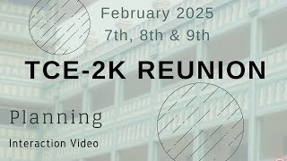 TCE2K 2025 Reunion : Interactive Session with Planning team (Mar'24) - Full Version