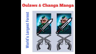 Beware of Outlaws: Changa Manga Forest