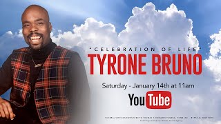 Celebration of Life Tyrone Bruno