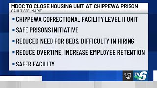 MDOC closes housing unit at Chippewa Correctional Facility