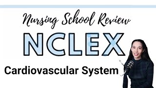 NCLEX Review Cardiovascular System