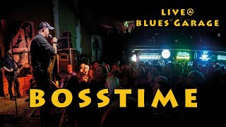 Bosstime - Blues Garage - 22.02.2020