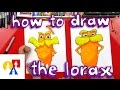 How To Draw The Lorax + Giveaway