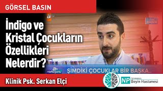 İndigo ve Kristal Çocukların Özellikleri Nelerdir?