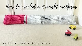 How To Crochet A Draught Excluder