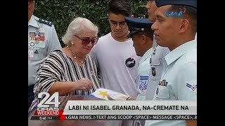 24 Oras: Labi ni Isabel Granada, na-cremate na