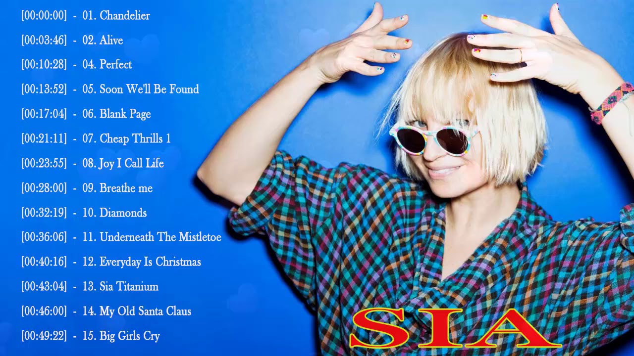 SIA Greatest Hits - SIA Best Songs - Greatest HIts Full Album Of S.I.A ...