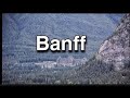 BANFF TRAVEL GUIDE I HOW TO TRAVEL BANFF AND YOHO NATIONAL PARK! I Braz Eustaquio