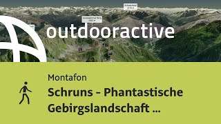 Wanderung im Montafon: Schruns - Phantastische Gebirgslandschaft auf kurzer Strecke erleben